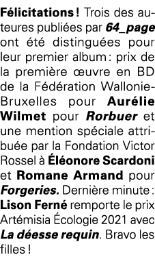 Félicitations   Trois des auteures publiées par 64_page ont été distinguées pour leur premier album : prix de la prem   