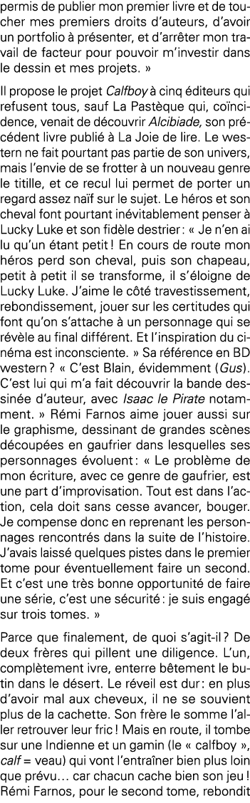 permis de publier mon premier livre et de toucher mes premiers droits d auteurs, d avoir un portfolio à présenter, et   