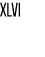 XLVI