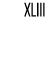 XLIII