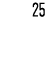 25
