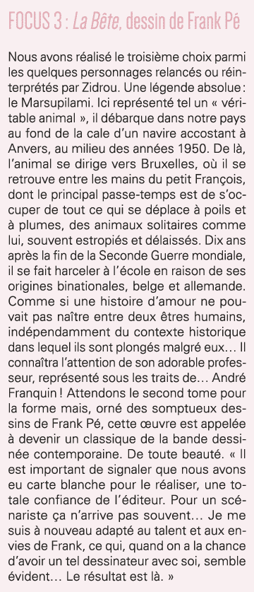 FOCUS 3 : La Bête, dessin de Frank Pé Nous avons réalisé le troisième choix parmi les quelques personnages relancés o   