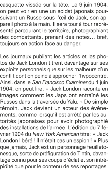 casquette vissée sur la tête  Le 9 juin 1904, on peut voir en une un soldat japonais poursuivant un Russe sous l œil    