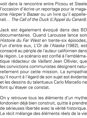 voit dans la rencontre entre Picsou et Steele l occasion d écrire un reportage pour le magazine Harper s Bazaar ou un   