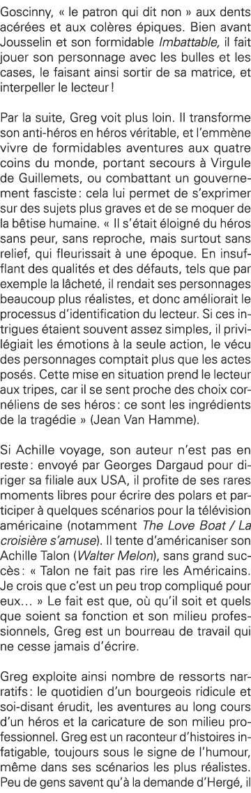Goscinny,   le patron qui dit non   aux dents acérées et aux colères épiques  Bien avant Jousselin et son formidable    
