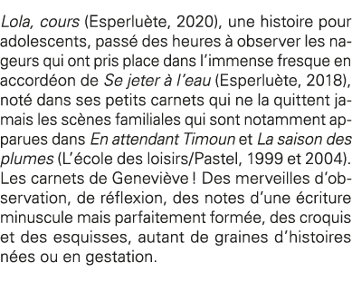 Lola, cours (Esperluète, 2020), une histoire pour adolescents, passé des heures à observer les nageurs qui ont pris p   