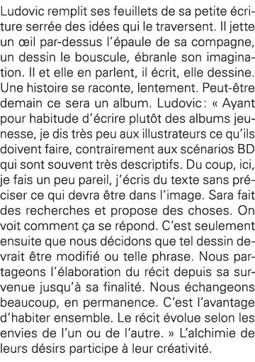 Ludovic remplit ses feuillets de sa petite écriture serrée des idées qui le traversent  Il jette un œil par-dessus l    