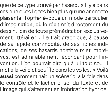 que de ce type trouvé par hasard    Il y a dans ces quelques lignes bien plus qu une anecdote plaisante  Töpffer évoq   