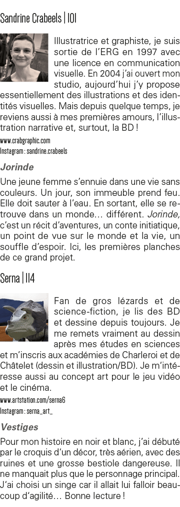 Sandrine Crabeels   101 Illustratrice et graphiste, je suis sortie de l ERG en 1997 avec une licence en communication   