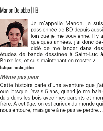 Manon Delobbe   118 Je m appelle Manon, je suis passionnée de BD depuis aussi loin que je me souvienne  Il y a quelqu   