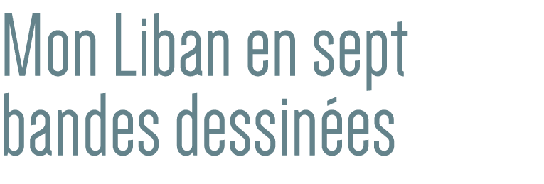 Mon Liban en sept bandes dessinées