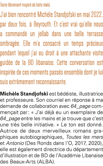 Texte librement inspiré de faits réels  J ai bien rencontré Michèle Standjofski en mai 2022, par deux fois, à Beyrout   