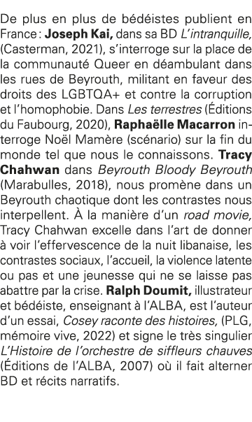 De plus en plus de bédéistes publient en France : Joseph Kai, dans sa BD L intranquille, (Casterman, 2021), s interro   