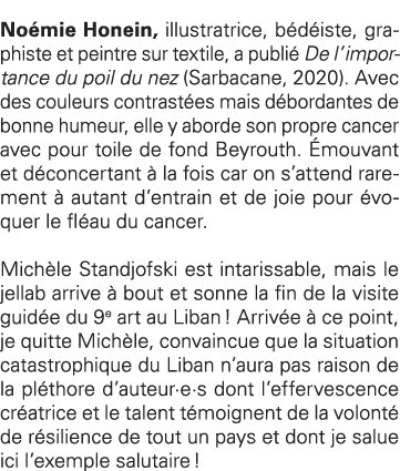 Noémie Honein, illustratrice, bédéiste, graphiste et peintre sur textile, a publié De l importance du poil du nez (Sa   