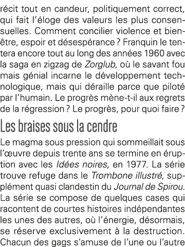 récit tout en candeur, politiquement correct, qui fait l éloge des valeurs les plus consensuelles  Comment concilier    
