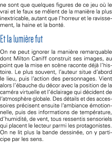 ne sont que quelques figures de ce jeu où le vrai et le faux se mêlent de la manière la plus inextricable, autant que   