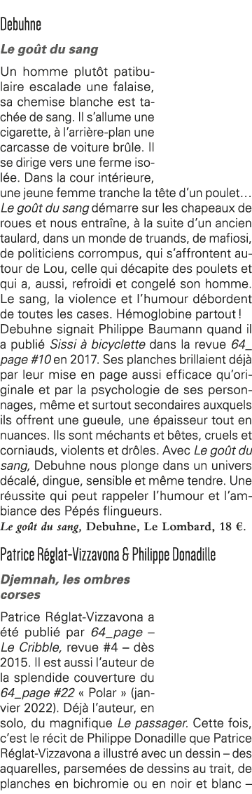 Debuhne Le goût du sang Un homme plutôt patibulaire escalade une falaise, sa chemise blanche est tachée de sang  Il s   